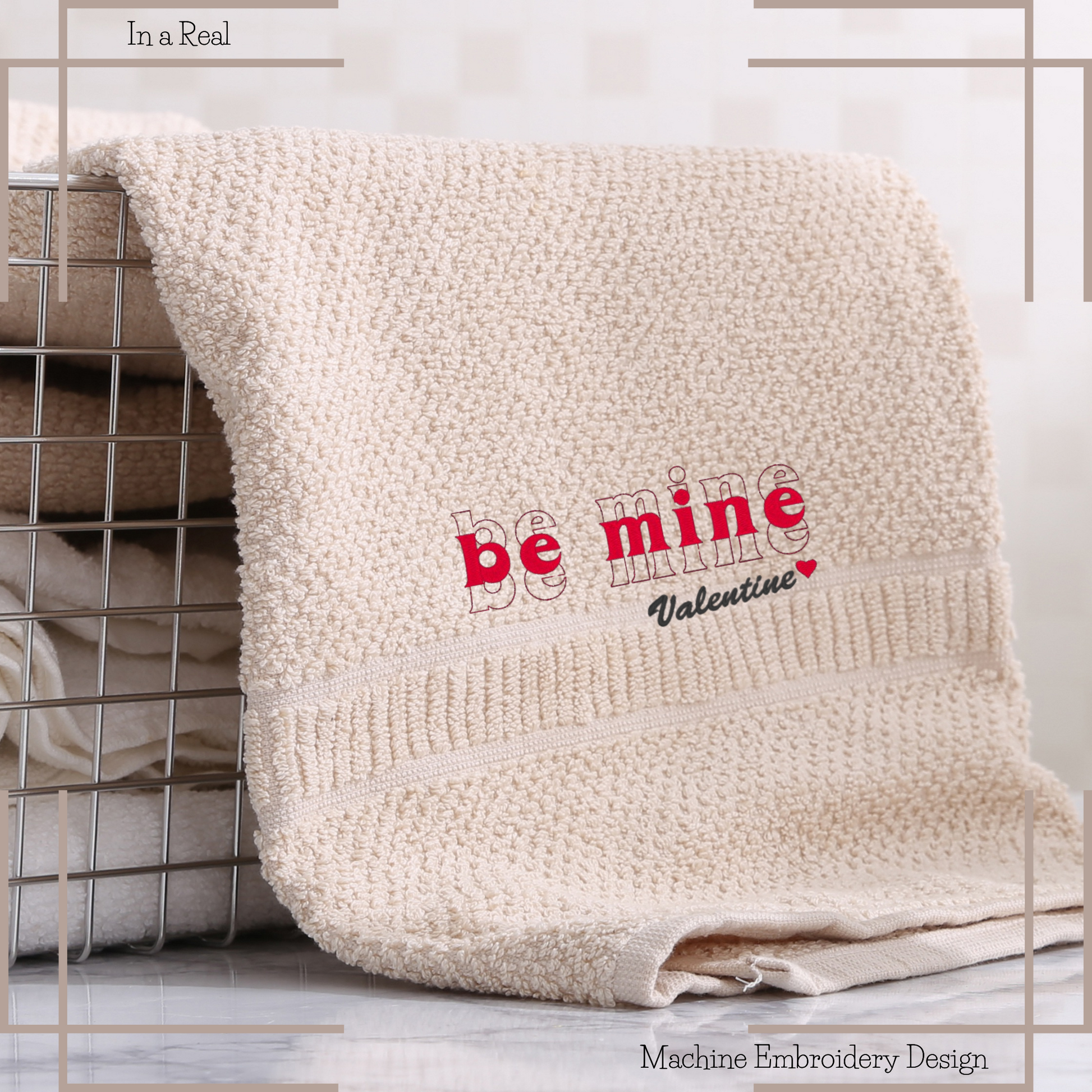 The 'Be Mine Valentine' Machine Embroidery Design adorns a towel