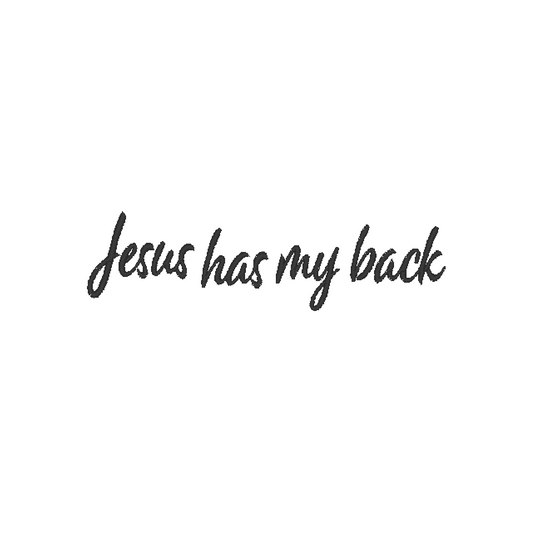 Jesus has my back machine embroidery design